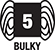 5 bulky